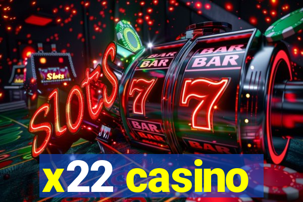 x22 casino